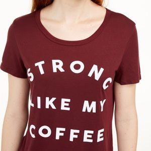 Love Tribe • Strong Like My Coffee Tee • XS